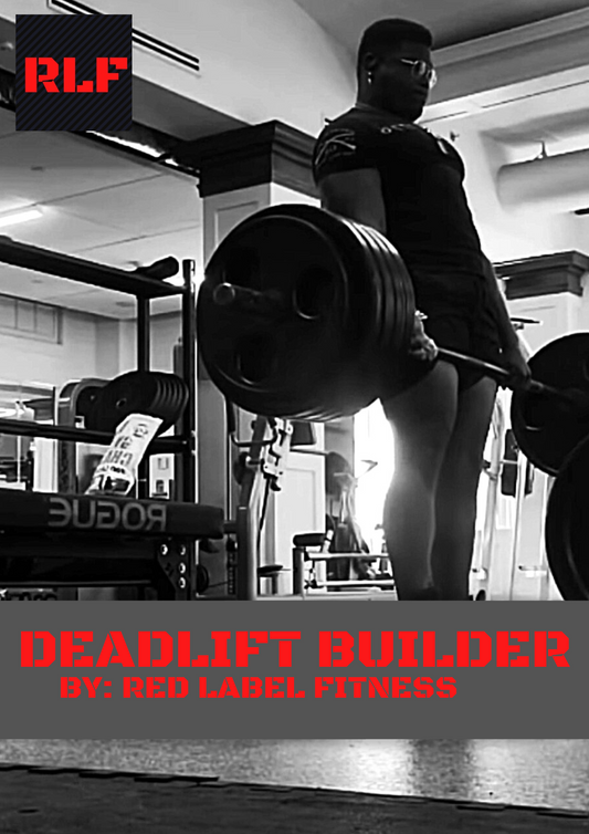 DEADLIFT BUILDER (COMING SOON!) - RedLabelFitness